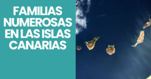 AYUDA FAMILIAS NUMEROSAS CANARIAS